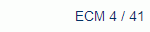 ECM 4 / 41